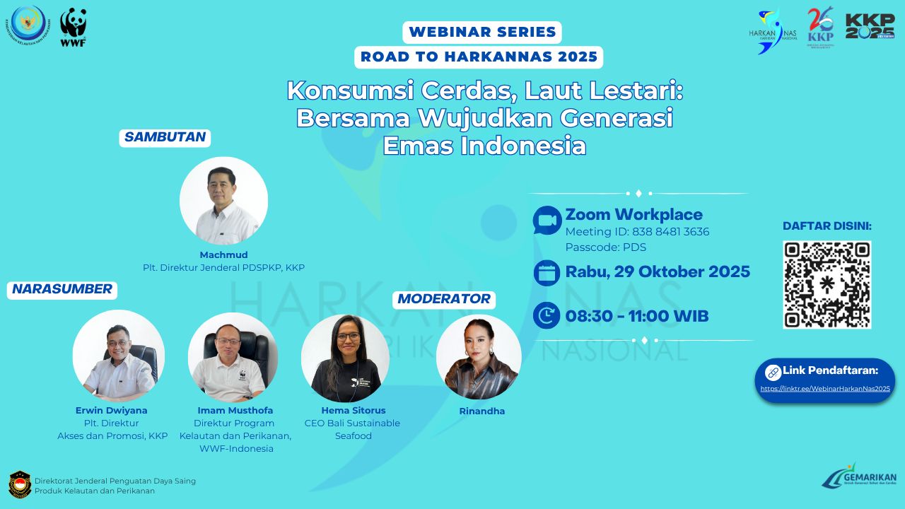 Webinar Road to Harkannas | Konsumsi Cerdas, Laut Lestari : Bersama Wujudkan Generasi Emas Indonesia