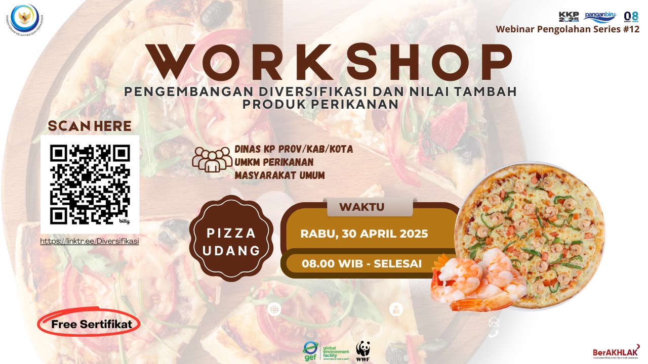 Workshop Diversifikasi dan Nilai Tambah Produk Perikanan - Edisi Pizza Udang