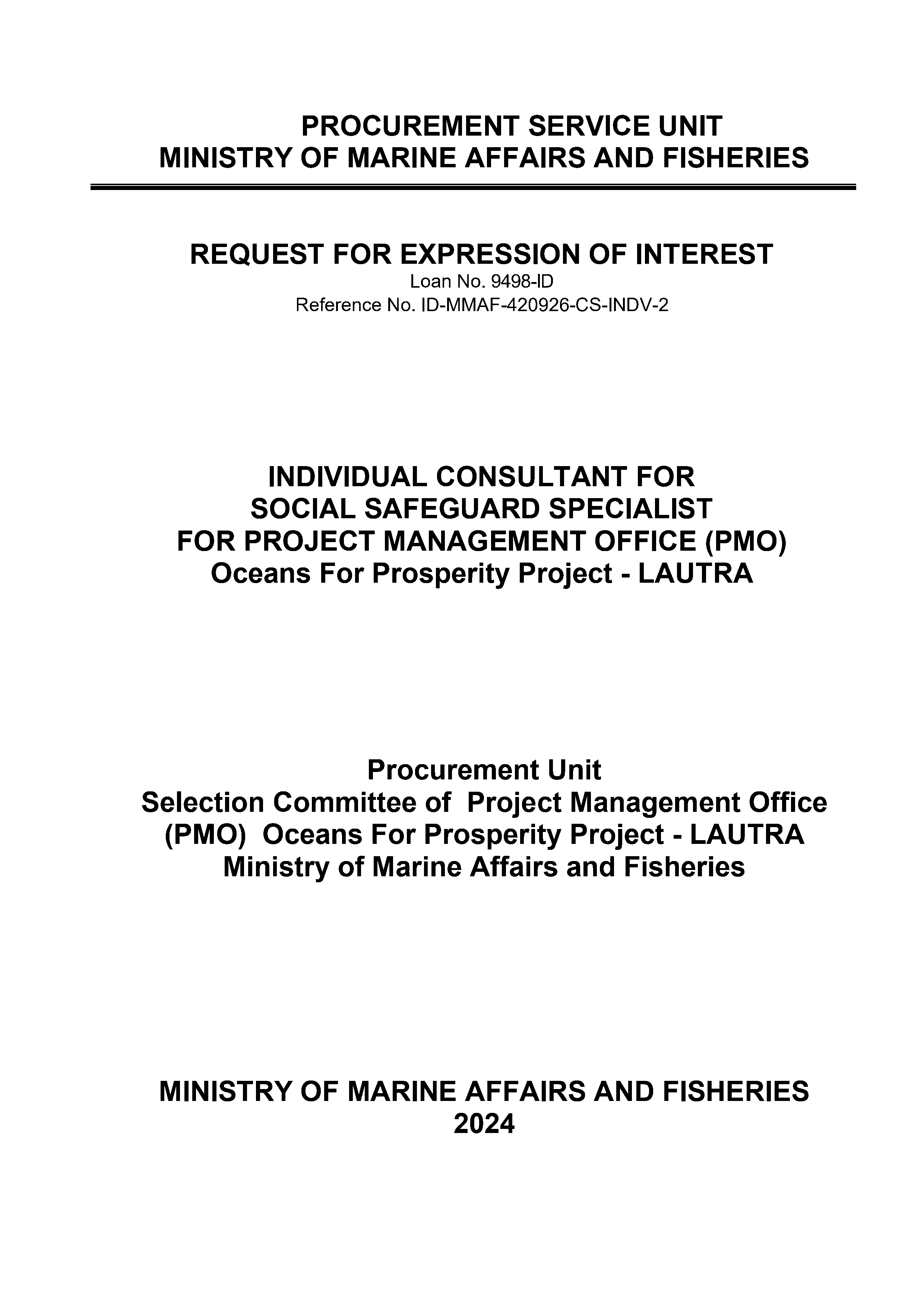 ANNOUNCEMENT RESELECTION INDIVIDUAL CONSULTANT NATIONAL EXPERT SOCIAL SAFEGUARD SPECIALIST FOR PROJECT MANAGEMENT OFFICE (PMO)